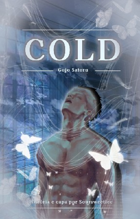 𝐂𝐎𝐋𝐃, Gojo Satoru - 𝐒𝐨𝐮𝐫 - Wattpad thumbnail