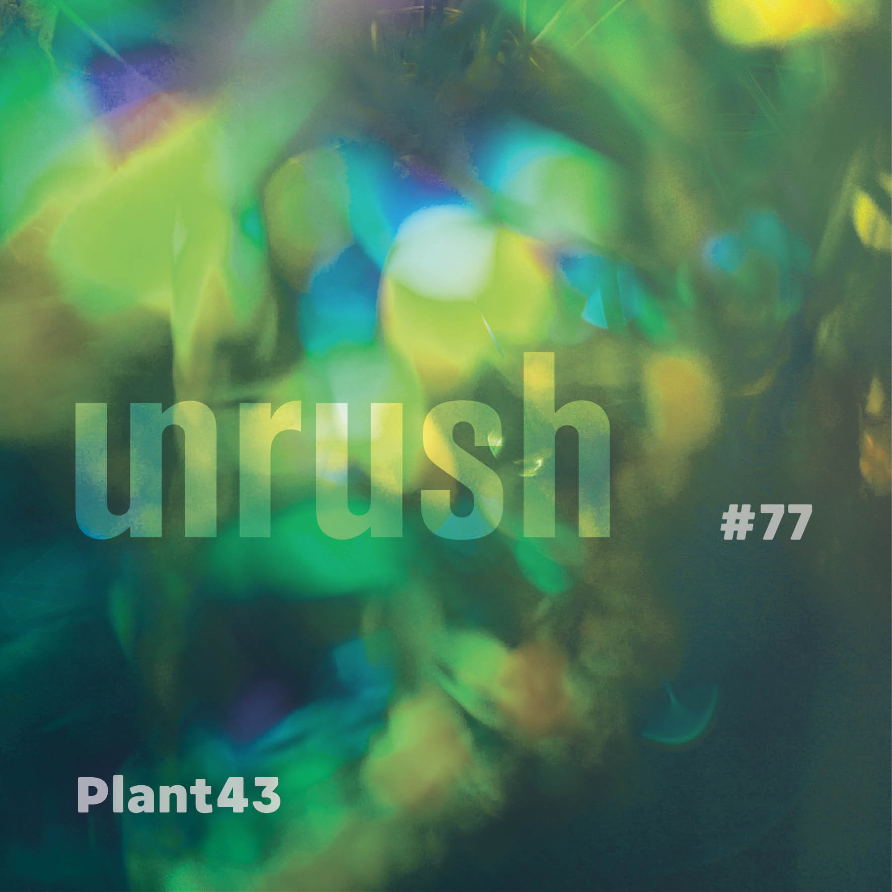 Plant43 - Unrushed thumbnail