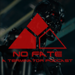 Listen to No Fate: A Terminator Podcast thumbnail