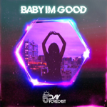 Stream "Baby I'm Good" on Spotify thumbnail