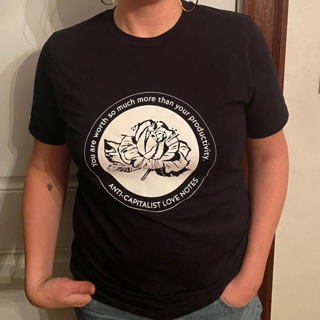 PRE-ORDER: Worth More than Your Productivity T-Shirts - Bella + Canvas — radical emprints thumbnail