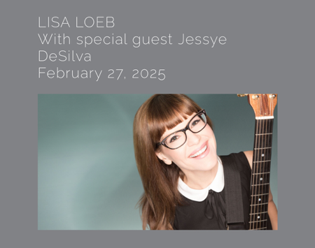 LISA LOEB  With special guest Jessye DeSilva  February 27, 2025 – Greenwich Odeum thumbnail