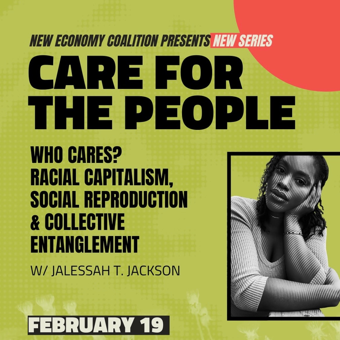 Care For The People “Who Cares? Racial Capitalism, Social Reproduction, & Collective Entanglement thumbnail