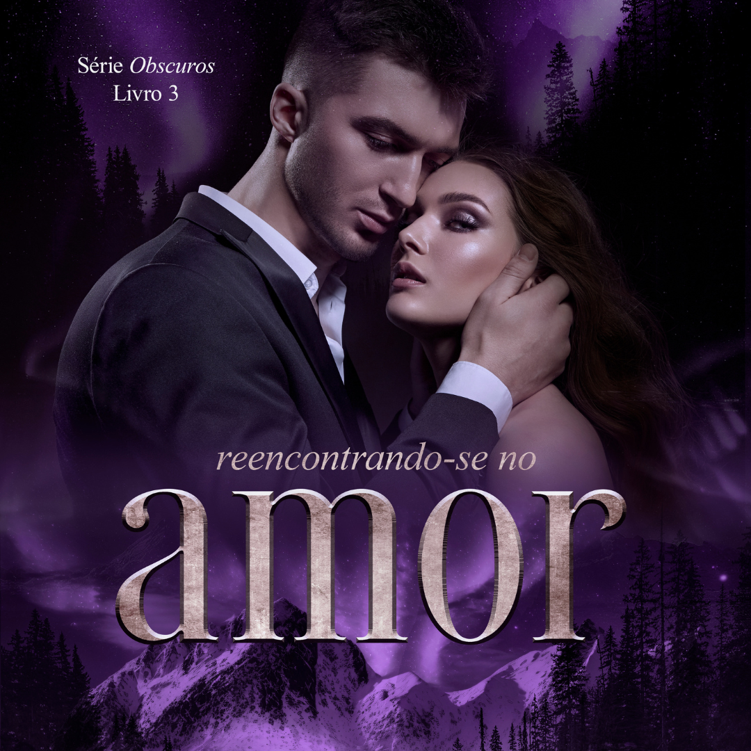 Série Obscuros 3 | Reencontrando-se no Amor thumbnail