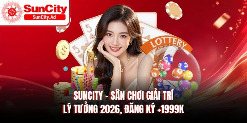 SunCity - SunCity888 | Nhà Cái Uy Tín Số 1 Châu Á thumbnail