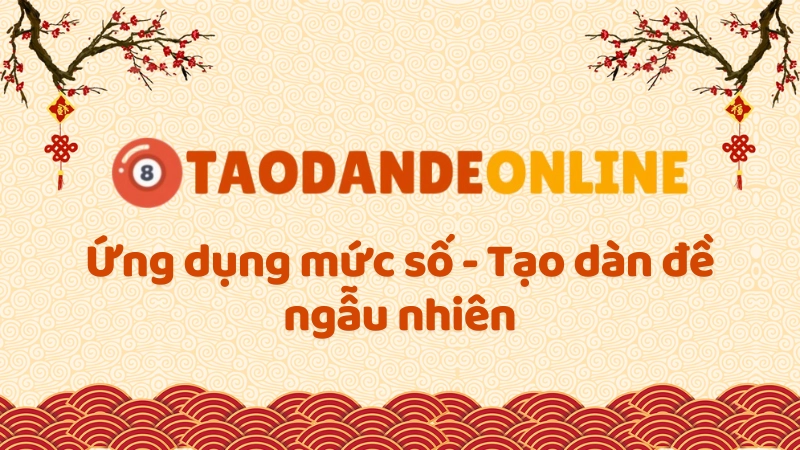 Tạo Dàn Đề 2D, 3D, Dàn Xiên - Ứng dụng tạo mức số miễn phí thumbnail