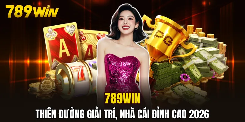 789WIN - Thiên Đường Giải Trí, Nhà Cái Đỉnh Cao 2026 thumbnail
