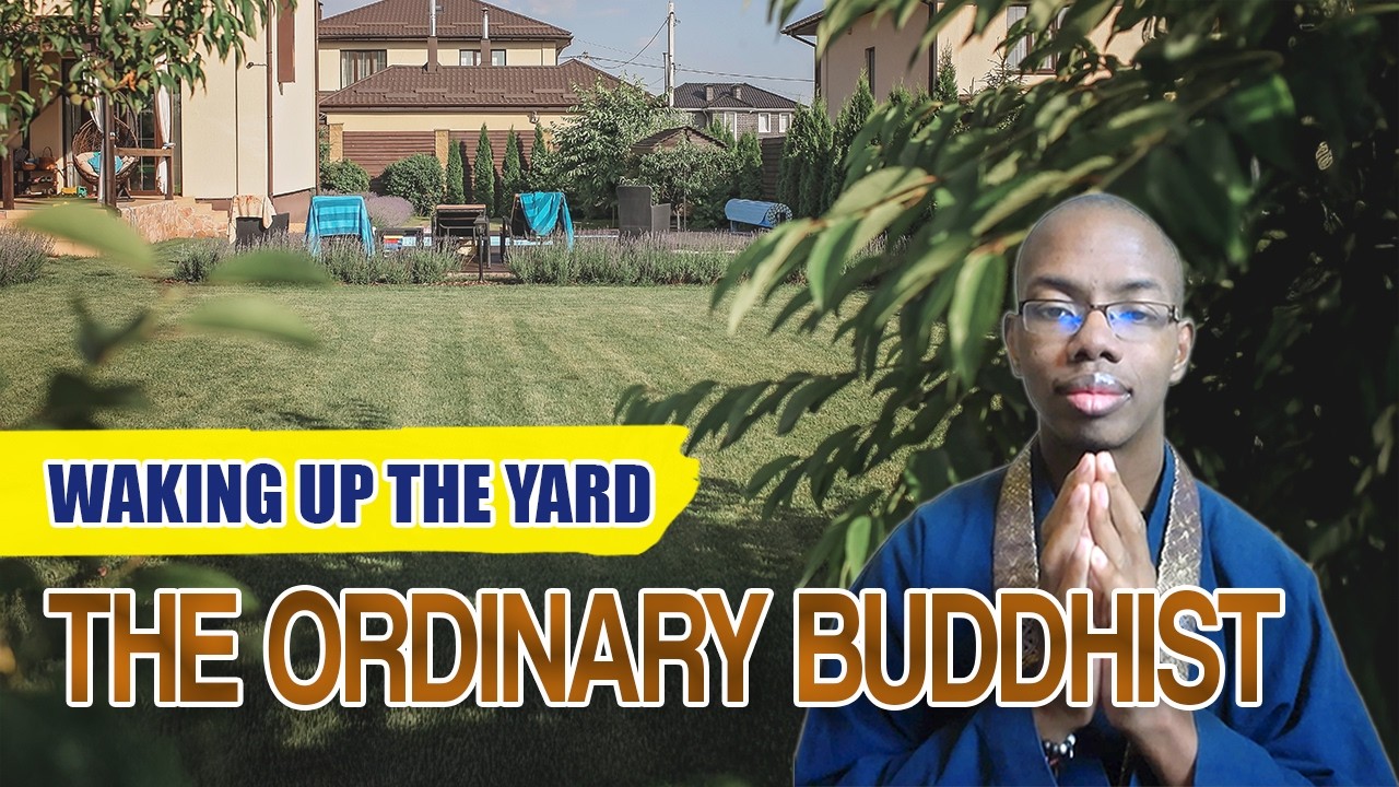 The Ordinary Buddhist: Waking Up the Yard thumbnail