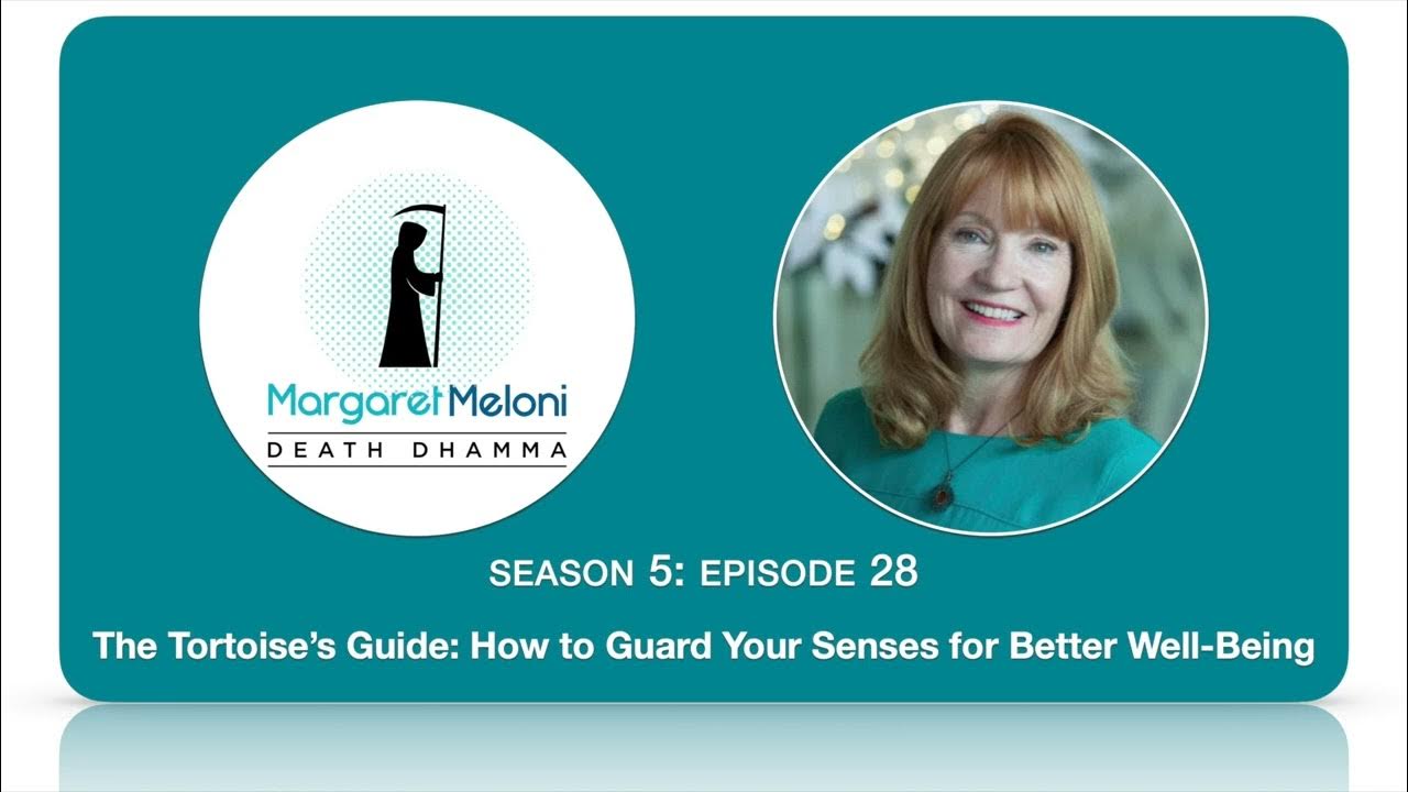 Death Dhamma Podcast: The Tortoise's Guide: How to Guard Your Senses for Better Well-Being thumbnail