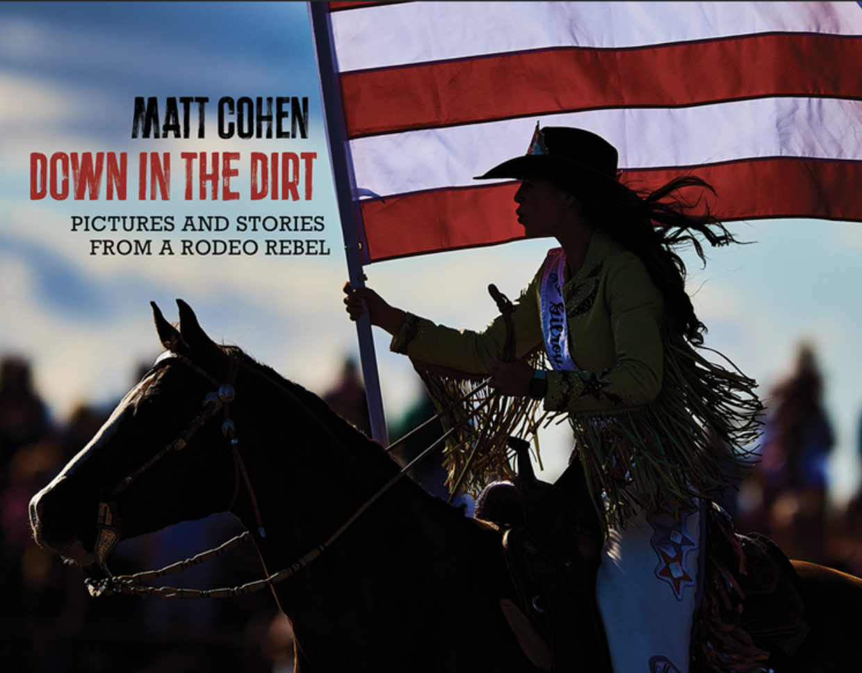 Buy my book "Down in the Dirt - Pictures and Stories from a Rodeo Rebel" thumbnail