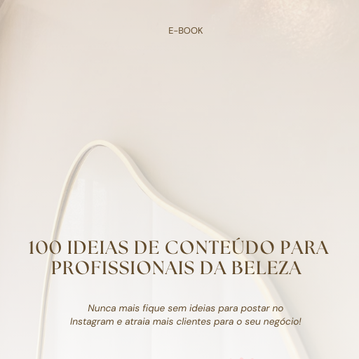 100 ideias de conteúdo para profissionais da beleza - EBOOK GRÁTIS! thumbnail