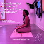 Fundraiser!- Transforming Women's & Maternal Health & Wellness thumbnail