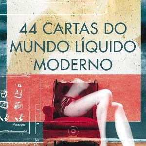 44 cartas do mundo líquido moderno

 thumbnail