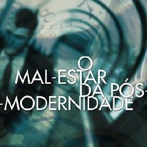 O mal-estar da pós-modernidade
 thumbnail