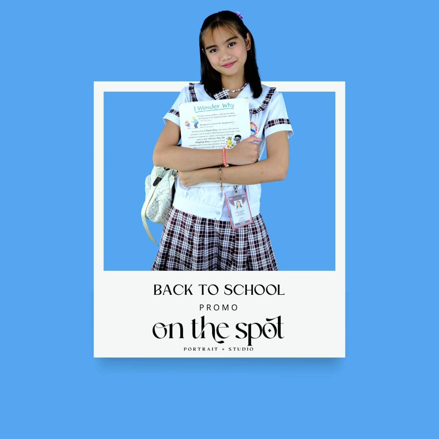 🎒📸 Avail our Back to School promo at On The Spot Self-Portrait Studio, La Castellana! For only 99 PHP, get our student p