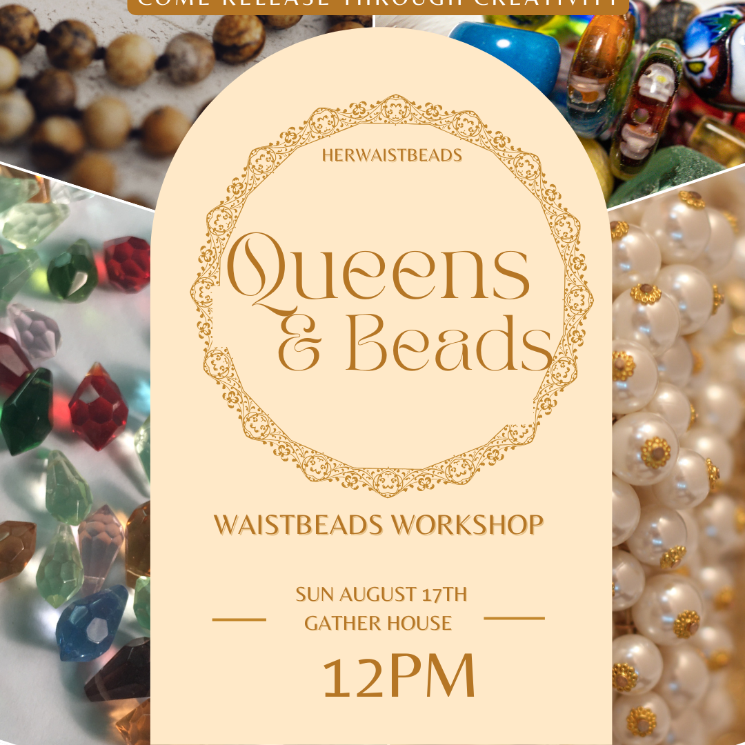 8/17/25 - Queens & Beads Waistbeads Workshop thumbnail