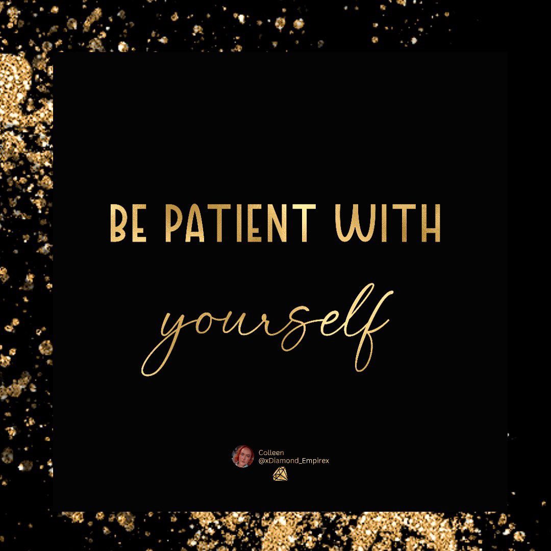 “Be patient with yourself. Self-growth is tender; it’s holy ground. There is no greater investment.” ~ Stephen R. Covey 