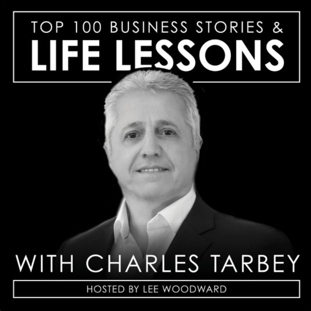 Top 100 Business stories & Life Lessons with Charles Tarbey thumbnail