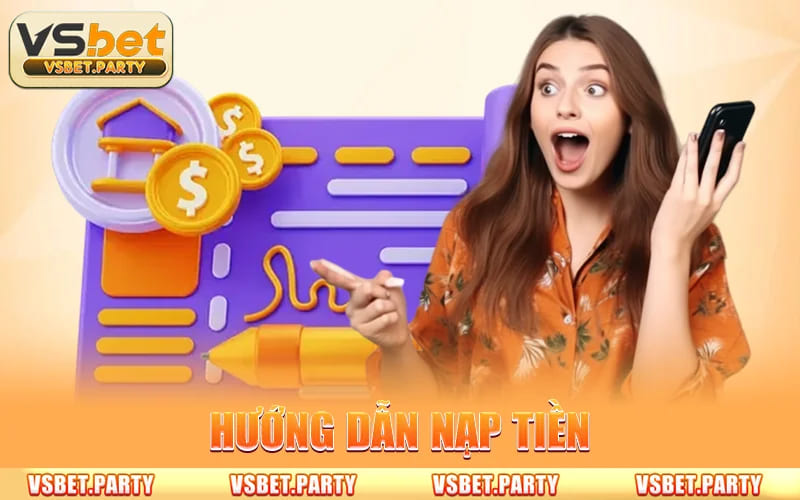 Nạp Tiền Vsbet - Các Phương Thức Nạp Nhanh An Toàn 2026 thumbnail