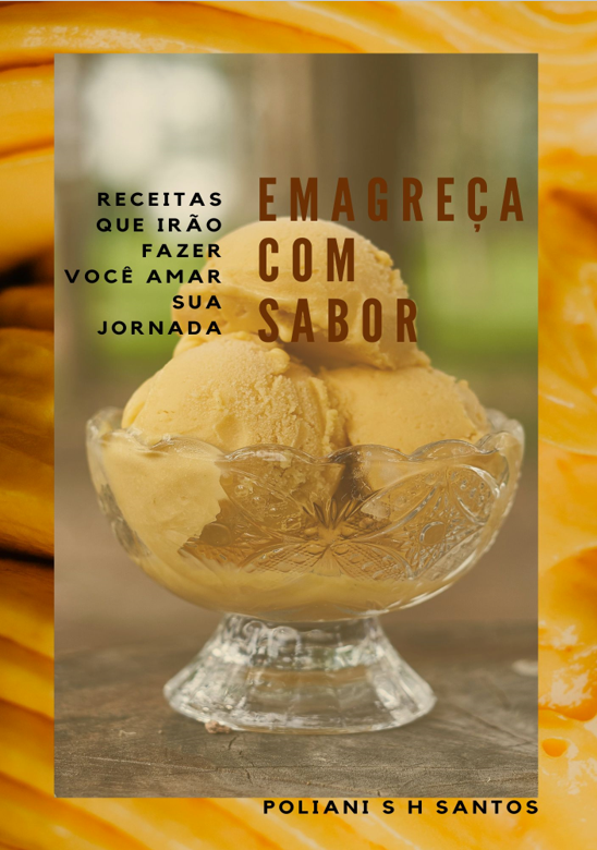 E-book Emagreça com Sabor: Receitas que irão fazer você amar sua jornada thumbnail