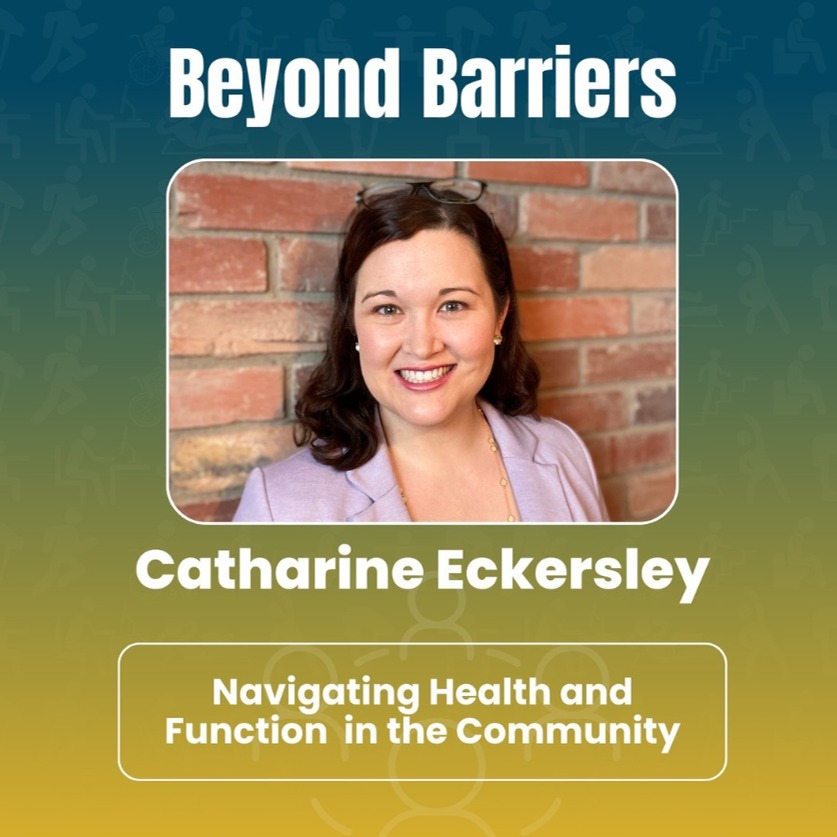 PODCAST: 'Beyond Barriers: Navigating Health and Function' thumbnail