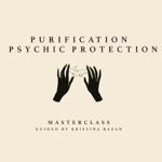 Psychic Purification & Protection Masterclass thumbnail