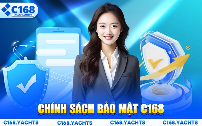 Chính Sách Bảo Mật C168 – Dữ Liệu Hội Viên Luôn Ưu Tiên thumbnail