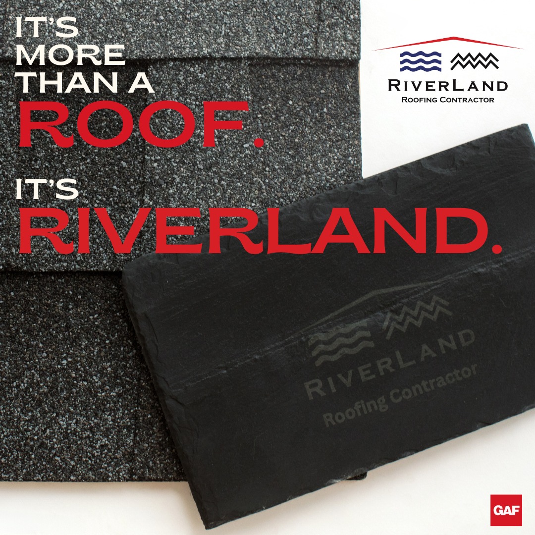 At Riverland Roofing, it is always more than a roof. We take pride in making sure our service is the best from the momen