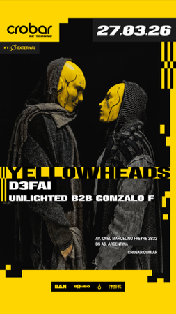 27MAR • Yellowheads, d3fai & more | Crobar x External  thumbnail