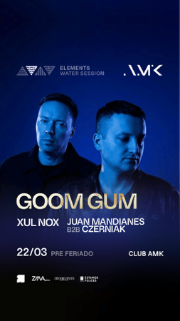 22MAR • Goom Gum + Xul Nox & more | Club AMK x Elements thumbnail