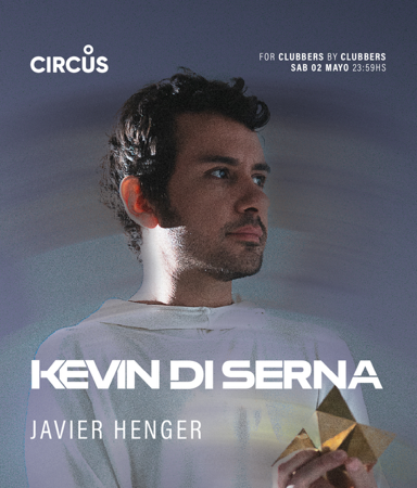 03MAY • Kevin Di Serna | Grand Hall, La Plata x Circus Club  thumbnail