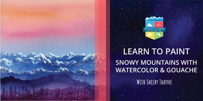 Learn to Paint:  Snowy Mountains with Watercolor and Gouache thumbnail