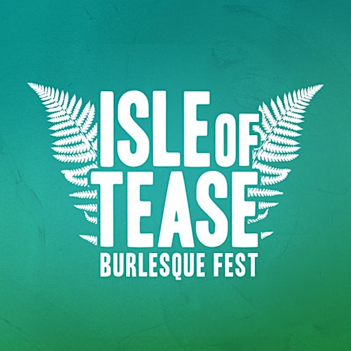 Isle of Tease Burlesque Festival thumbnail