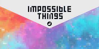 Try Impossible Things thumbnail