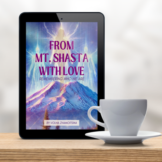 FROM MT. SHASTA WITH LOVE: REMEMBERING WHO WE ARE thumbnail