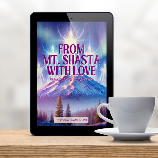 FROM MT. SHASTA WITH LOVE: REMEMBERING WHO WE ARE thumbnail