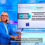 Menopause: Misinformation and Management  thumbnail