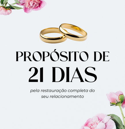PROPÓSITO DE 21 DIAS - Um propósito de fé para você seguir durante 21 dias e restaurar o seu relacionamento! 💍🙏🏼 thumbnail