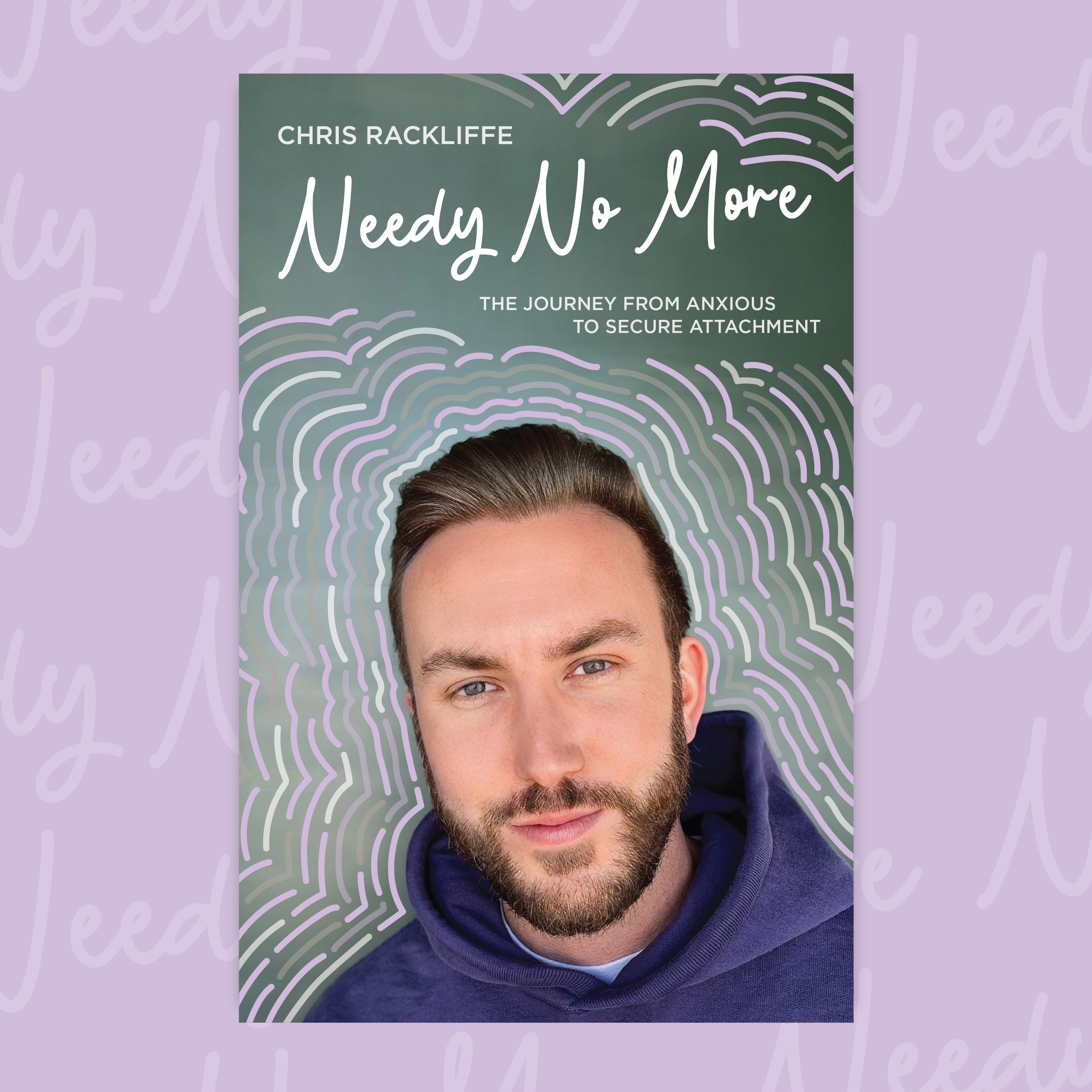 Grab a copy of my new book, 'Needy No More: The Journey From Anxious to Secure Attachment' thumbnail