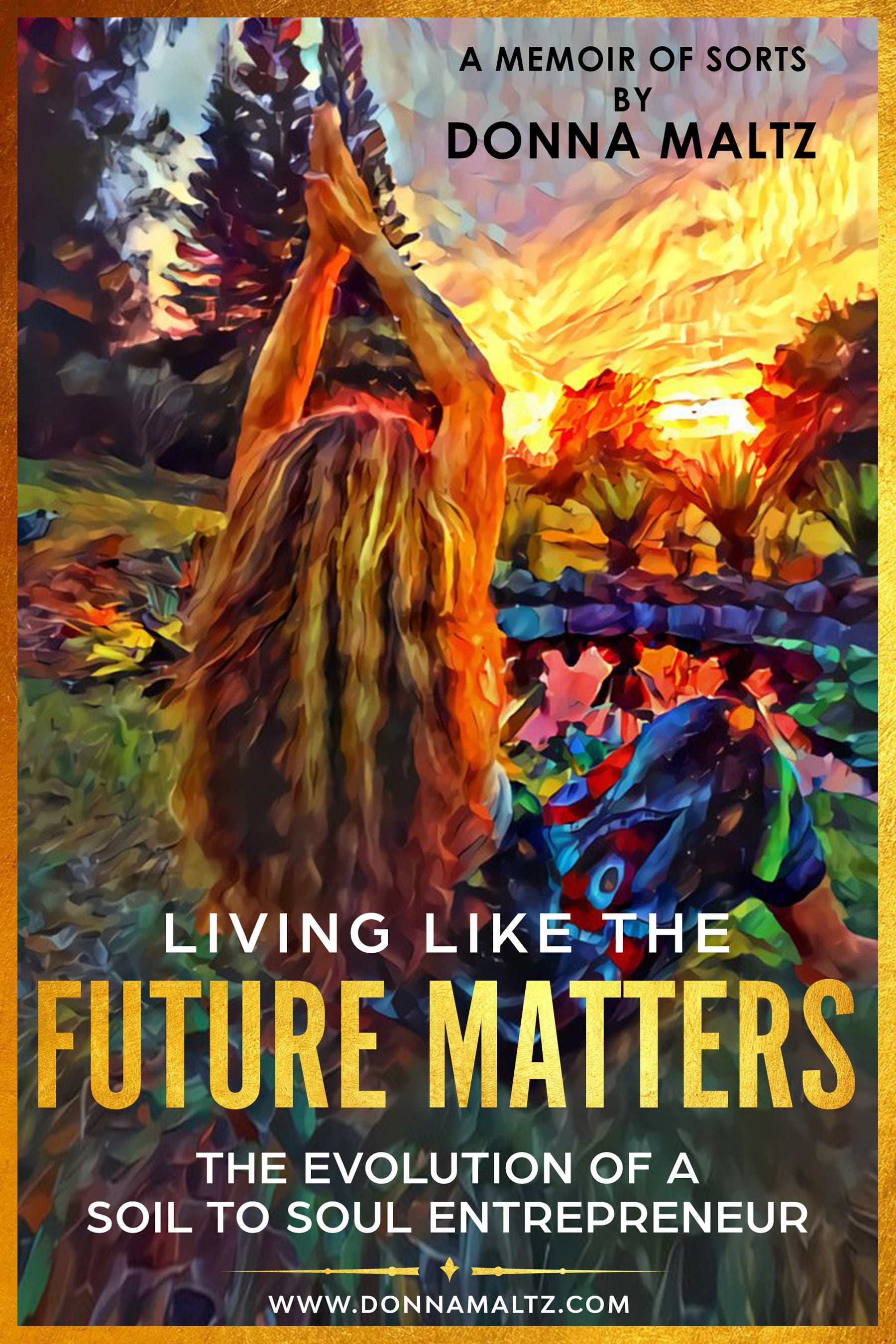 📚 Enjoy free chapters of Living Like the Future Matters ~ the Evolution of a Soil to Soul Entrepreneur thumbnail