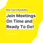 Join Meetings On Time + Ready To Go thumbnail