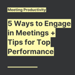 5 Ways To Engage In Meetings thumbnail