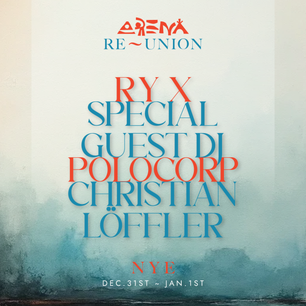 NYE ✨ RY X, POLOCORP, SECRET GUEST @ ARENA BEACH thumbnail