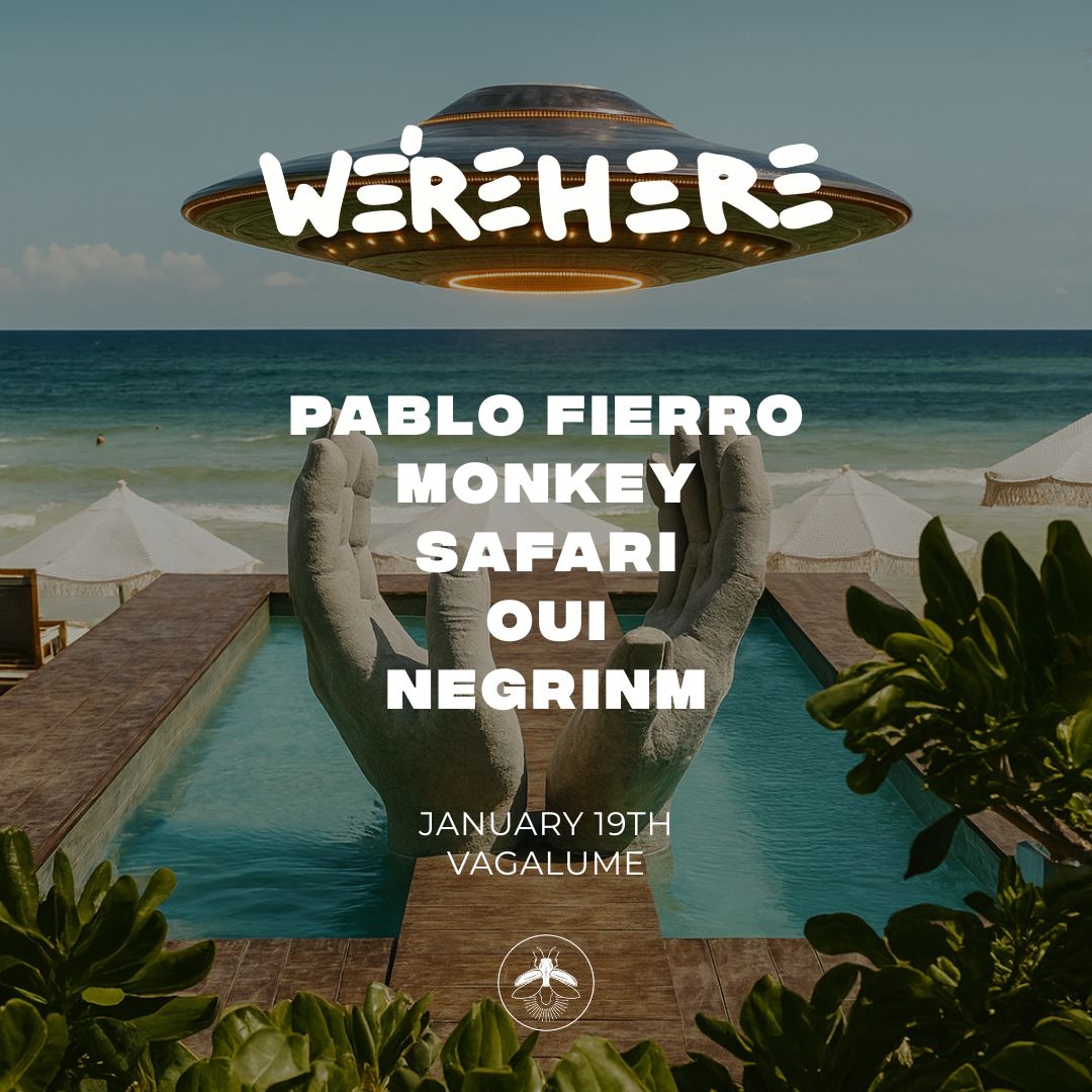 JAN 19 - PABLO FIERRO x WE'RE HERE @ VAGALUME thumbnail