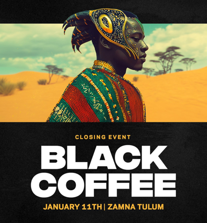JAN 11 - BLACK COFFEE x CLOSING PARTY @ ZAMNA thumbnail