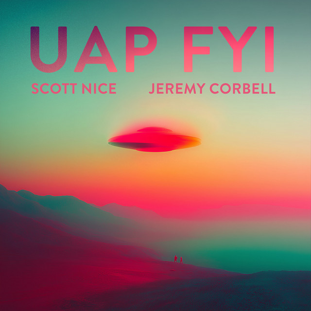 UAP FYI by Scott Nice, Jeremy Corbell thumbnail