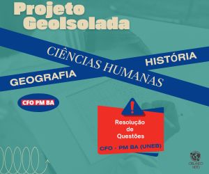 CFO UNEB - Resolução de Questões - Ciências Humanas - GeoIsolada 19 thumbnail