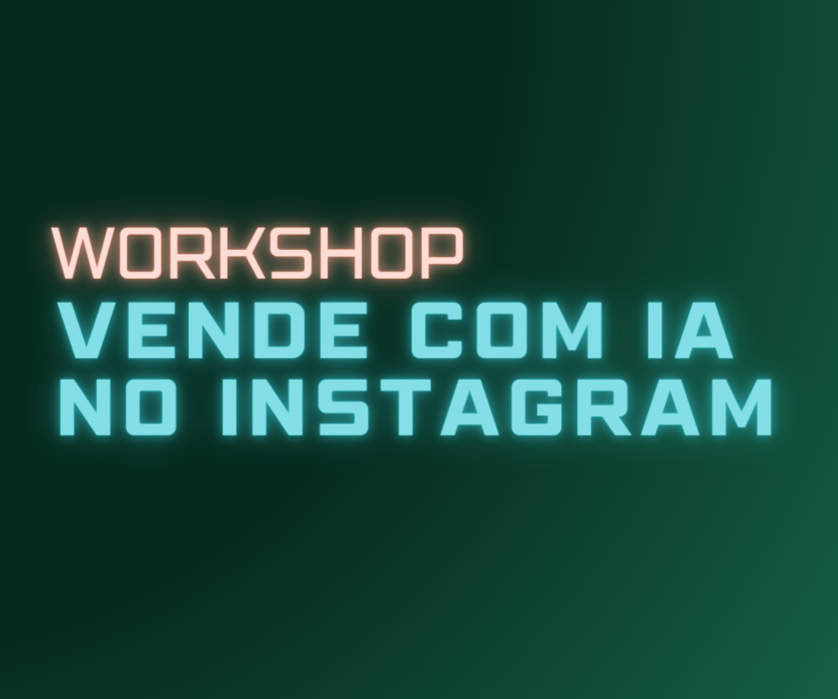 Workshop Vende com IA no Instagram thumbnail