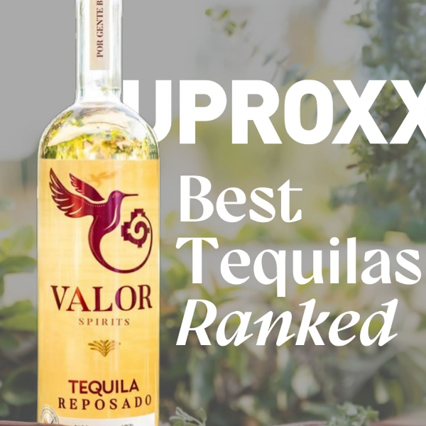 Uproxx Best Tequilas Ranked thumbnail