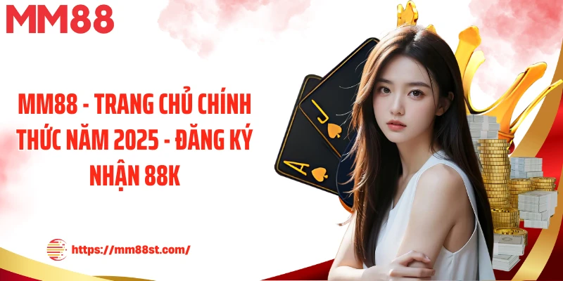 MM88 - Link Trang Chủ MM88.COM【2026】✔️ Mobile Nhận 88K thumbnail